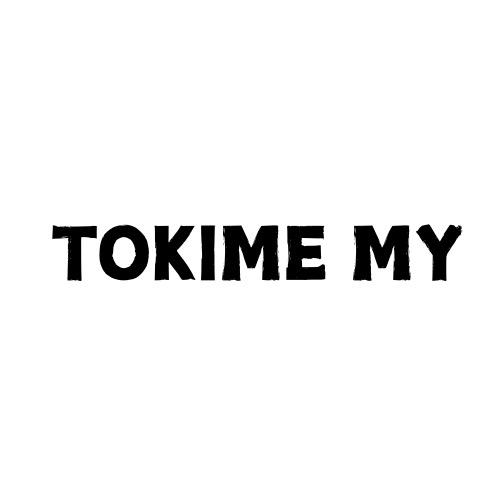 TOKIME MY