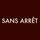 SANS ARRÊT
